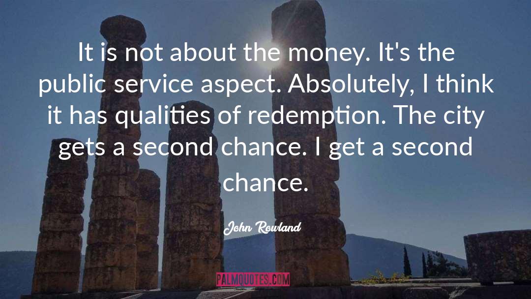 And Redemption quotes by John Rowland