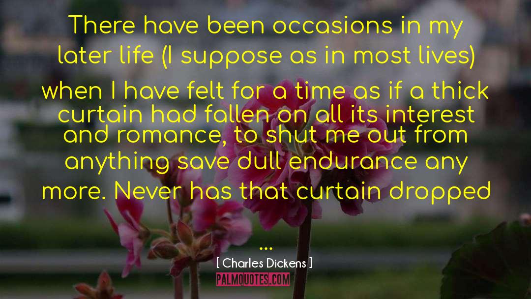 And Romance quotes by Charles Dickens