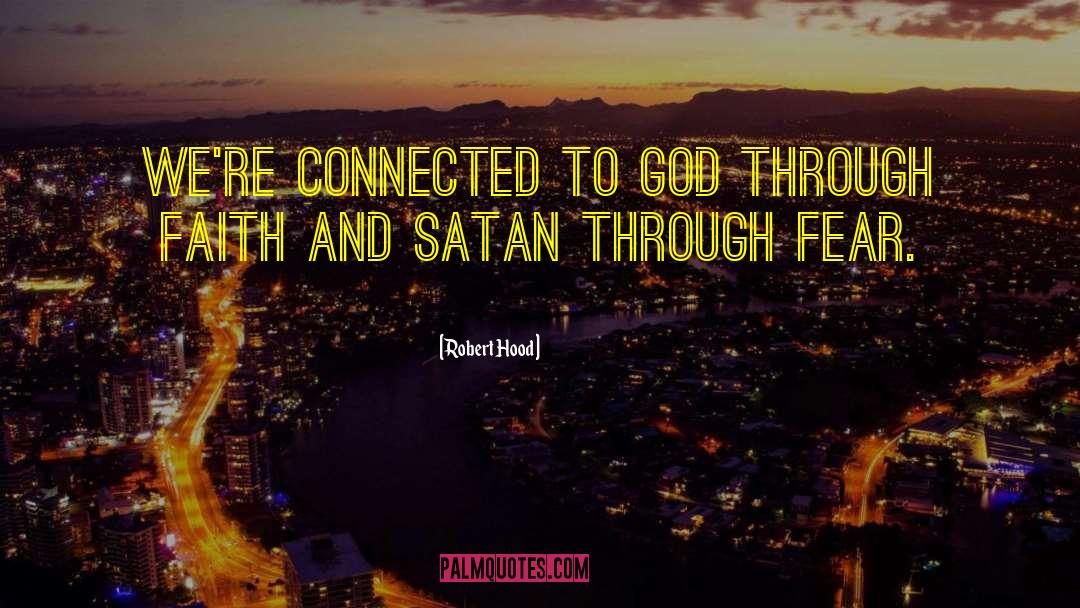 And Satan quotes by Robert Hood