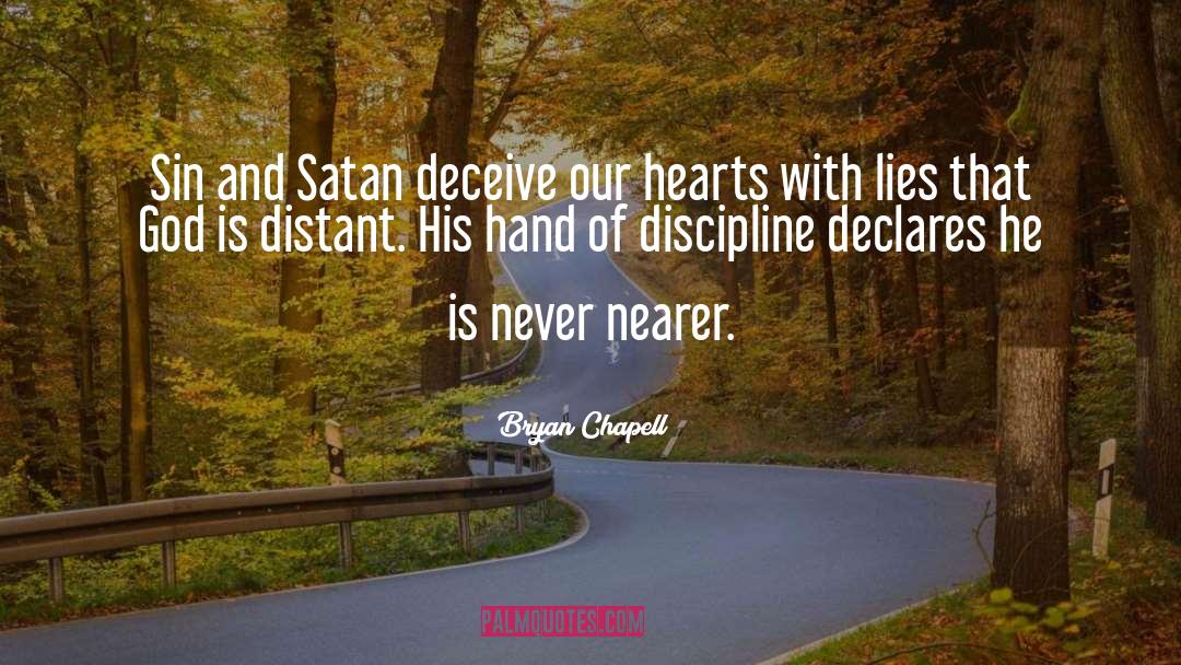 And Satan quotes by Bryan Chapell