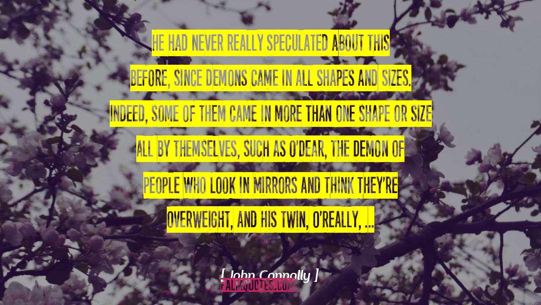 And Sizes quotes by John Connolly