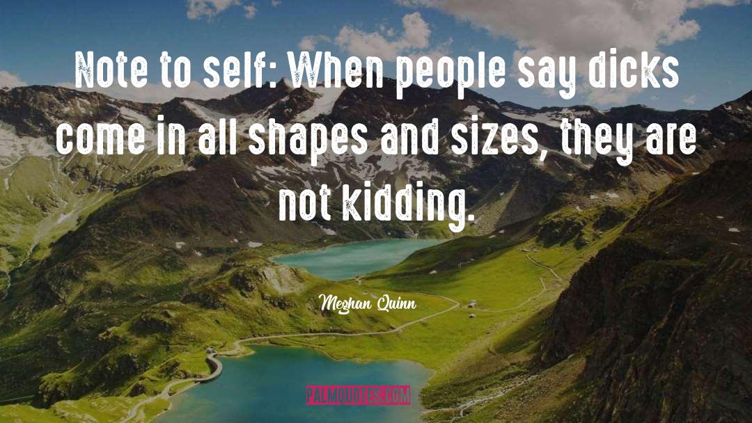 And Sizes quotes by Meghan Quinn
