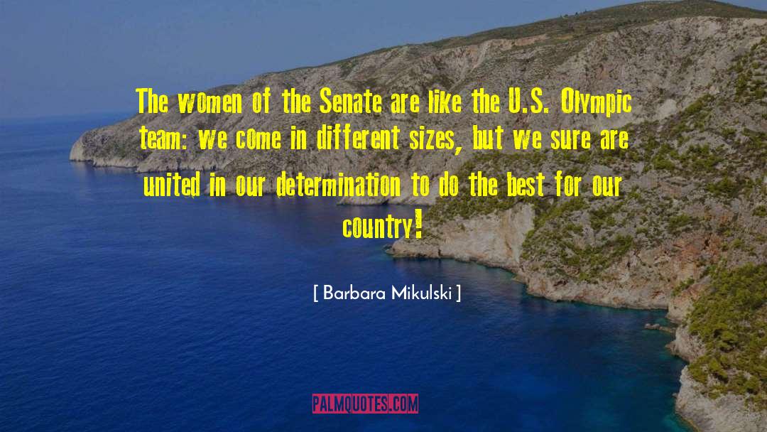 And Sizes quotes by Barbara Mikulski