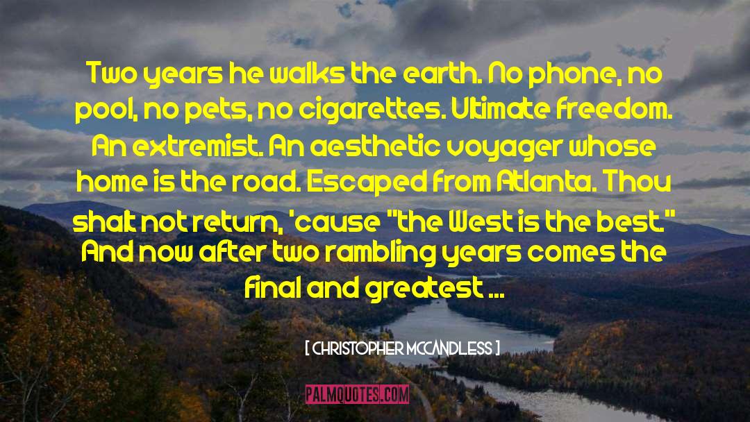 And The Road To Roughneck Grace quotes by Christopher McCandless