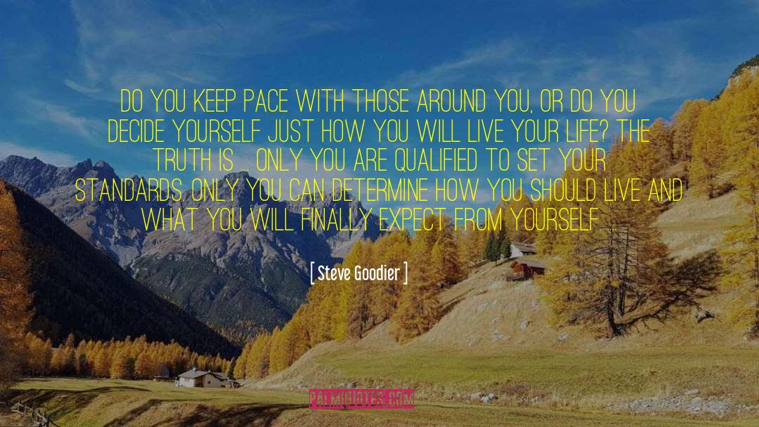 And The Truth Will Set You Free quotes by Steve Goodier