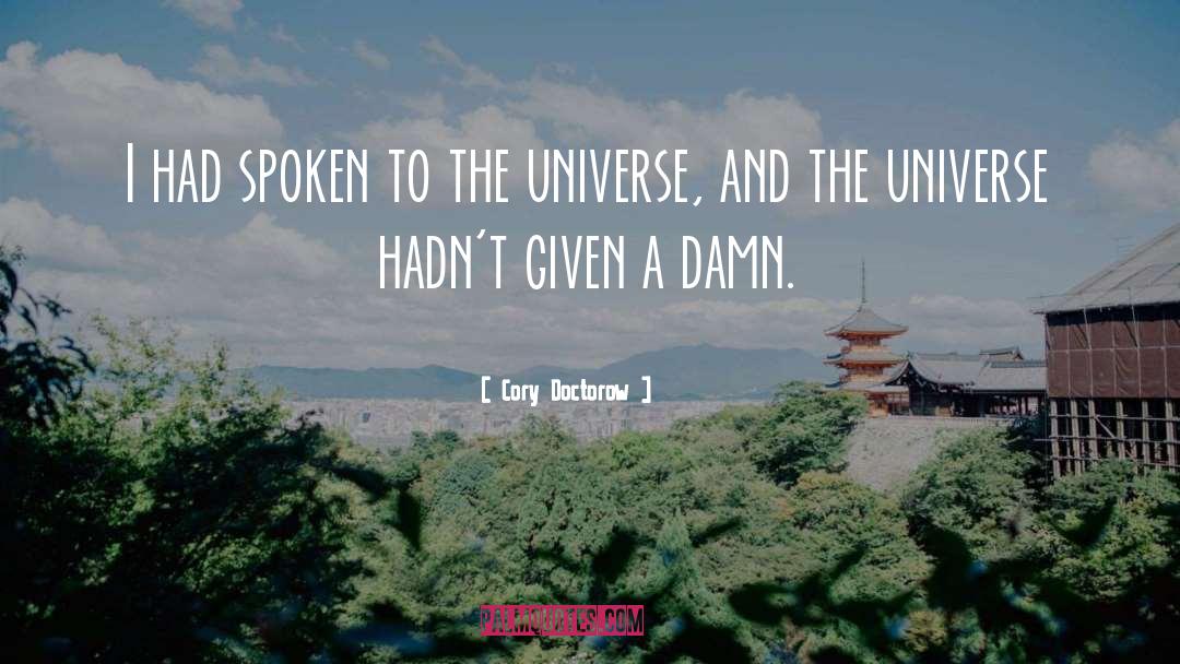 And The Universe quotes by Cory Doctorow