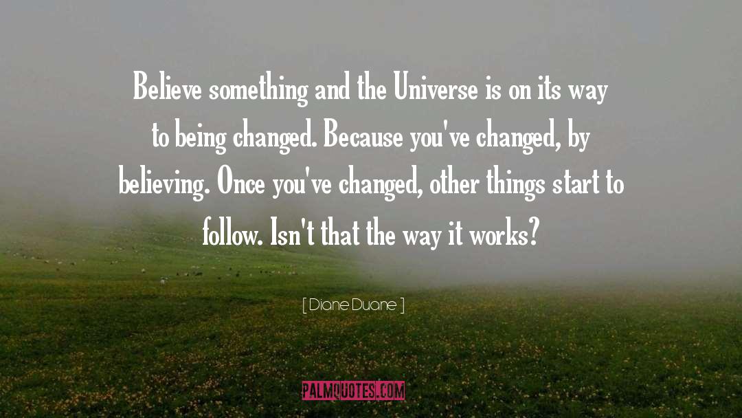 And The Universe quotes by Diane Duane