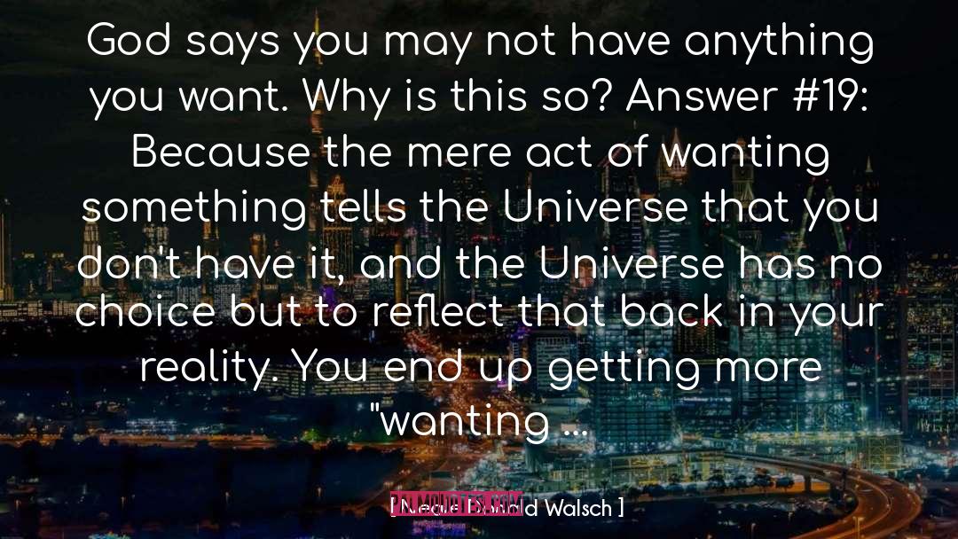 And The Universe quotes by Neale Donald Walsch