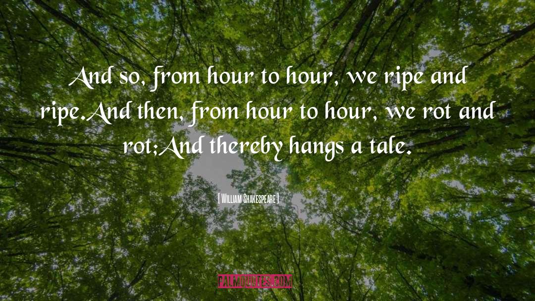 And Thereby Hangs A Tale quotes by William Shakespeare