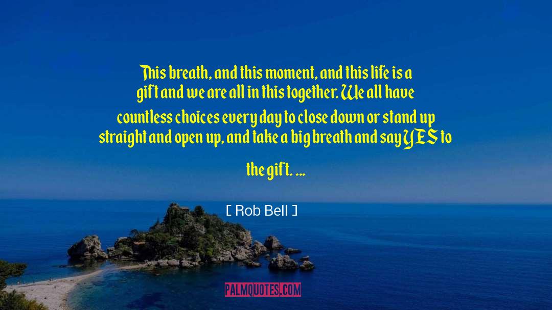 And This Moment quotes by Rob Bell