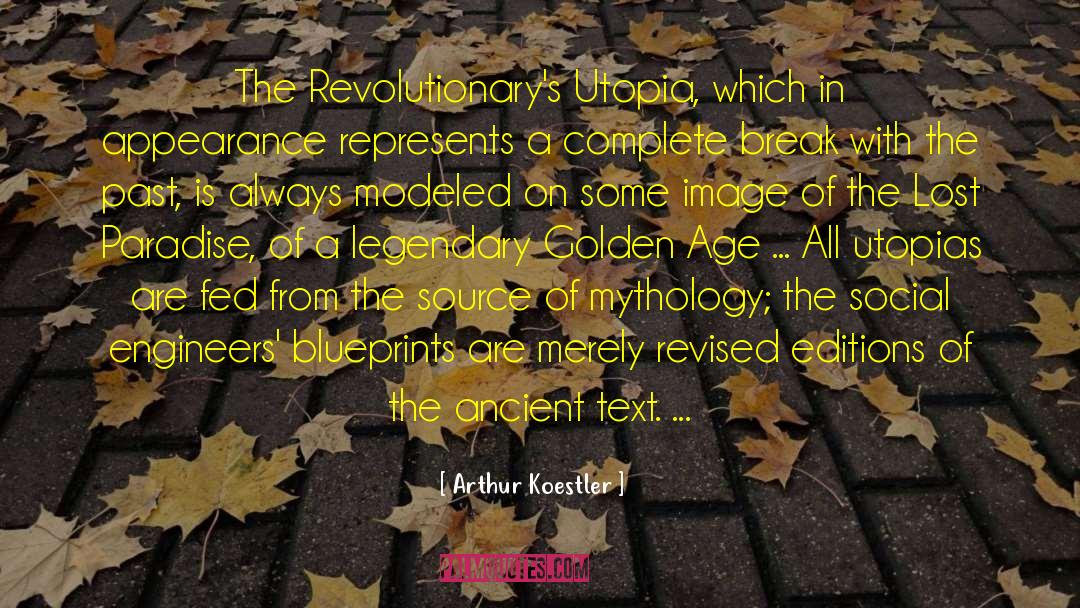 And Utopia quotes by Arthur Koestler