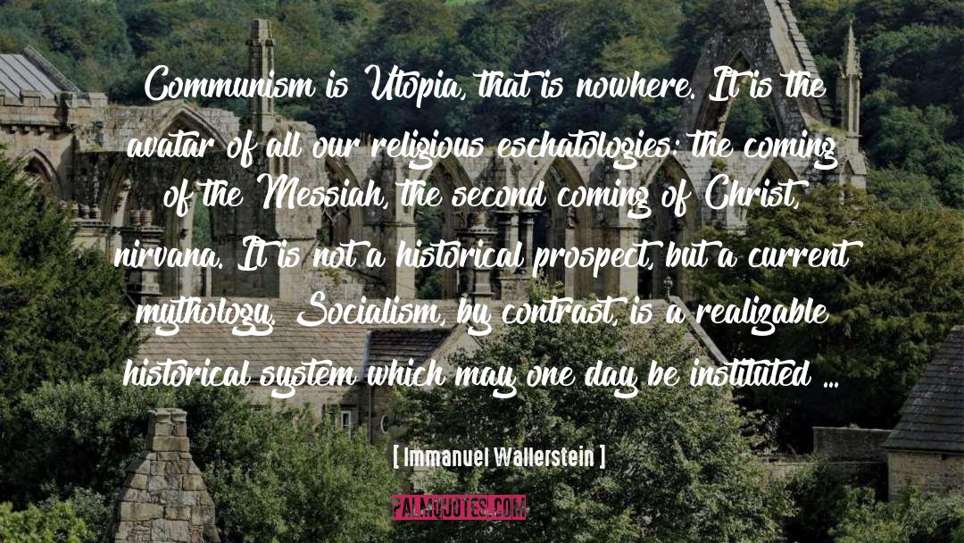And Utopia quotes by Immanuel Wallerstein