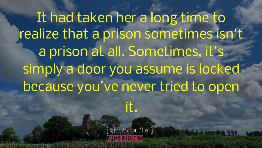 Andersonville Prison quotes by Sarah Addison Allen