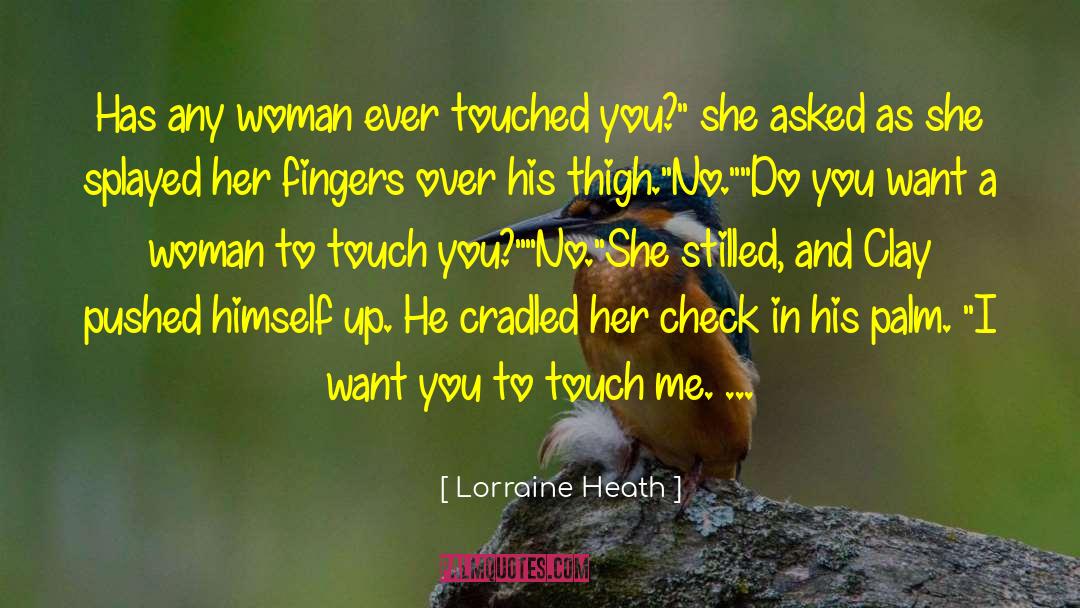 Andor To Lorraine quotes by Lorraine Heath