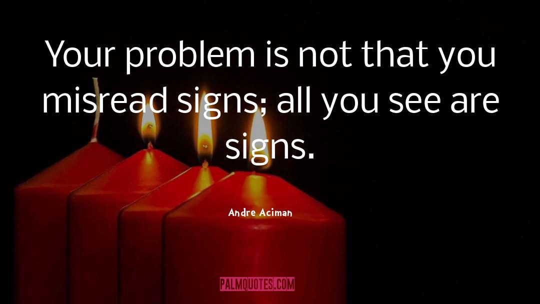 Andre Aciman quotes by Andre Aciman