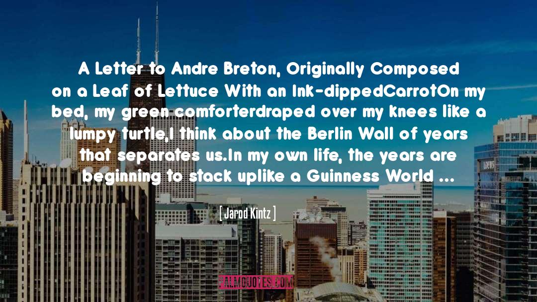 Andre Breton quotes by Jarod Kintz