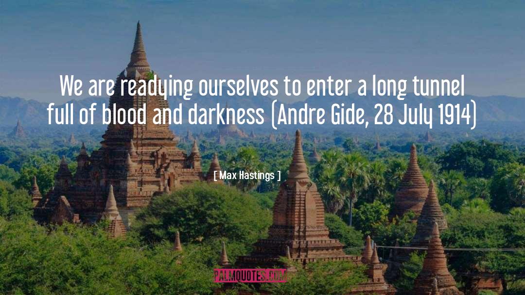 Andre Gide quotes by Max Hastings