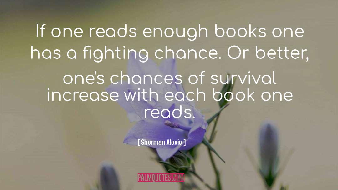 Andre Maurois Books Reading quotes by Sherman Alexie
