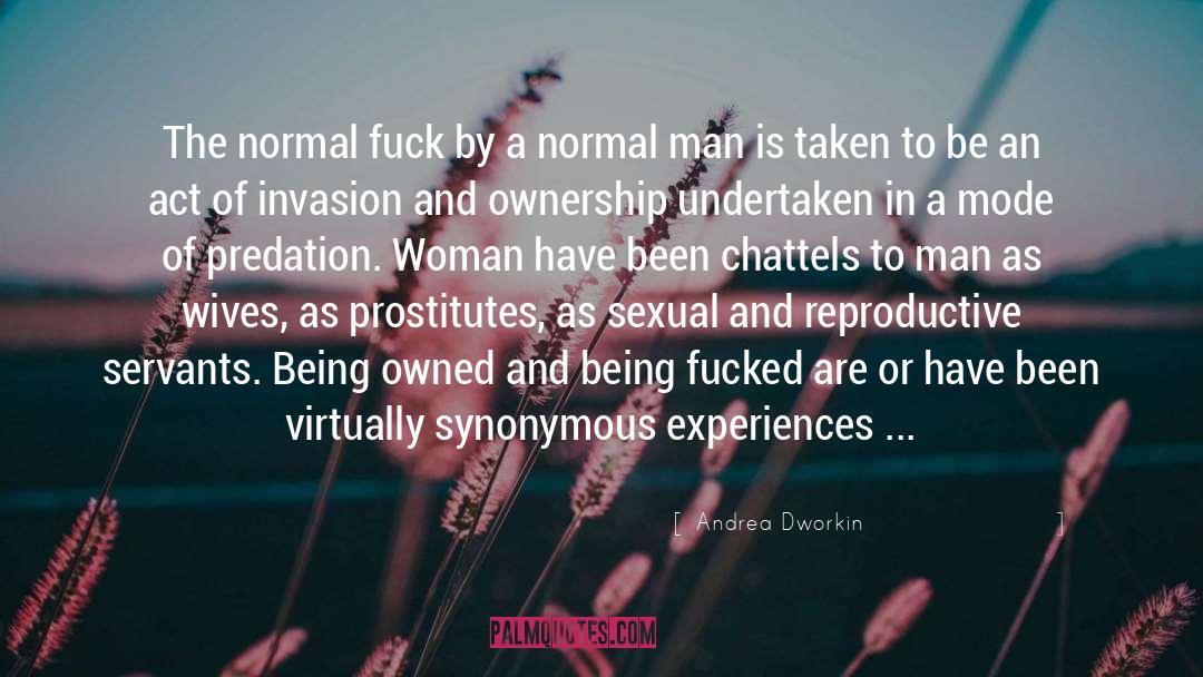 Andrea Dworkin quotes by Andrea Dworkin