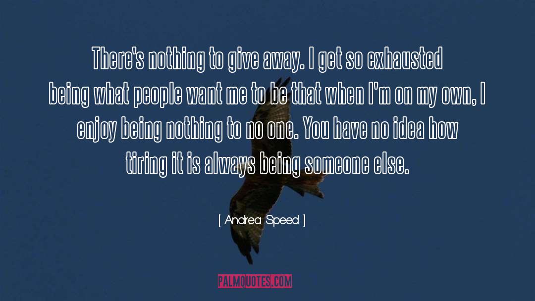 Andrea quotes by Andrea Speed