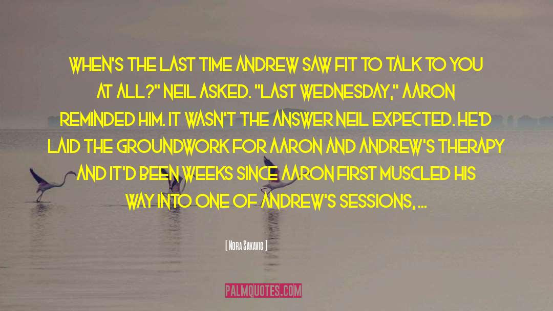 Andrew Griffin quotes by Nora Sakavic