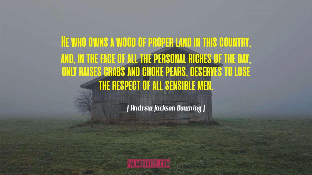 Andrew Jackson quotes by Andrew Jackson Downing