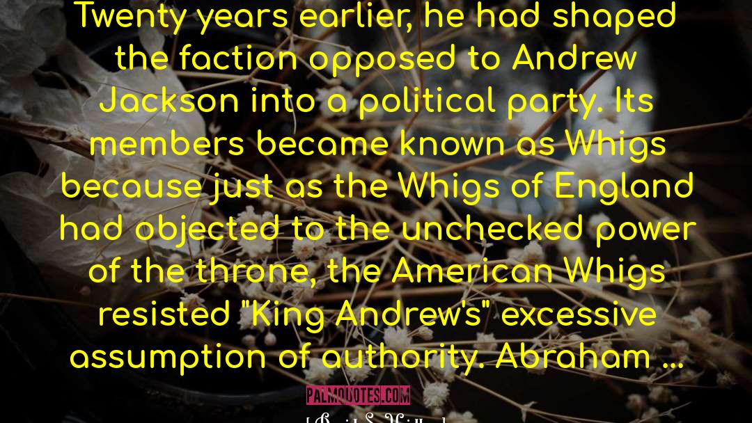 Andrew Jackson quotes by David S. Heidler