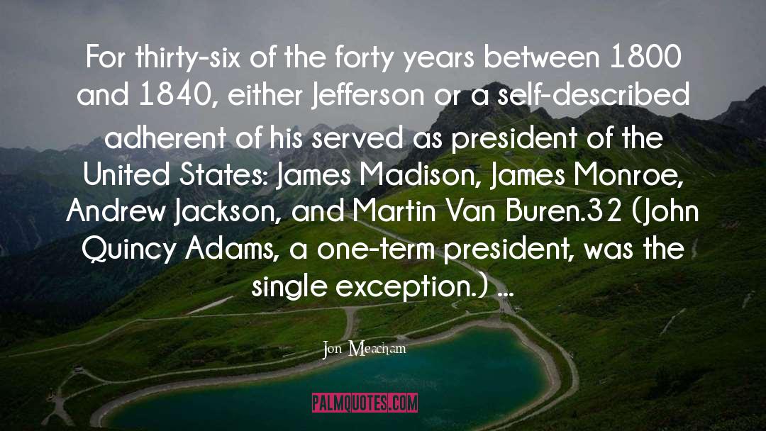 Andrew Jackson quotes by Jon Meacham