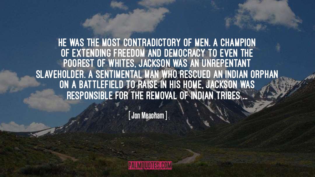 Andrew Jackson quotes by Jon Meacham