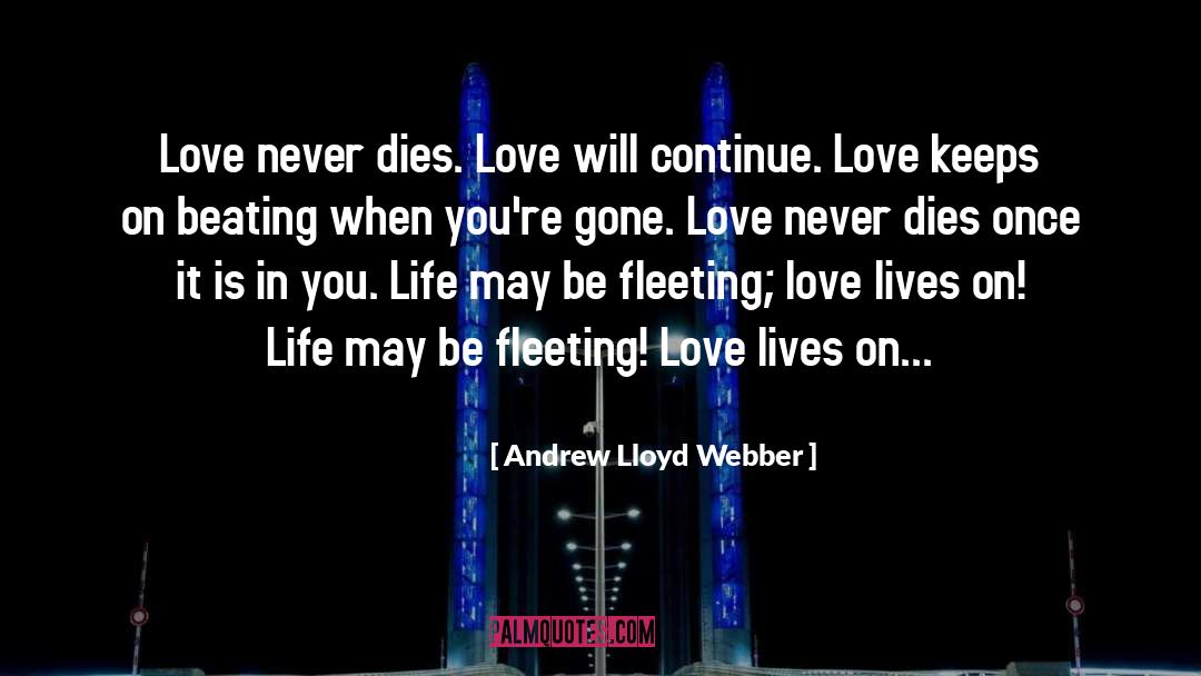 Andrew Lloyd Webber quotes by Andrew Lloyd Webber