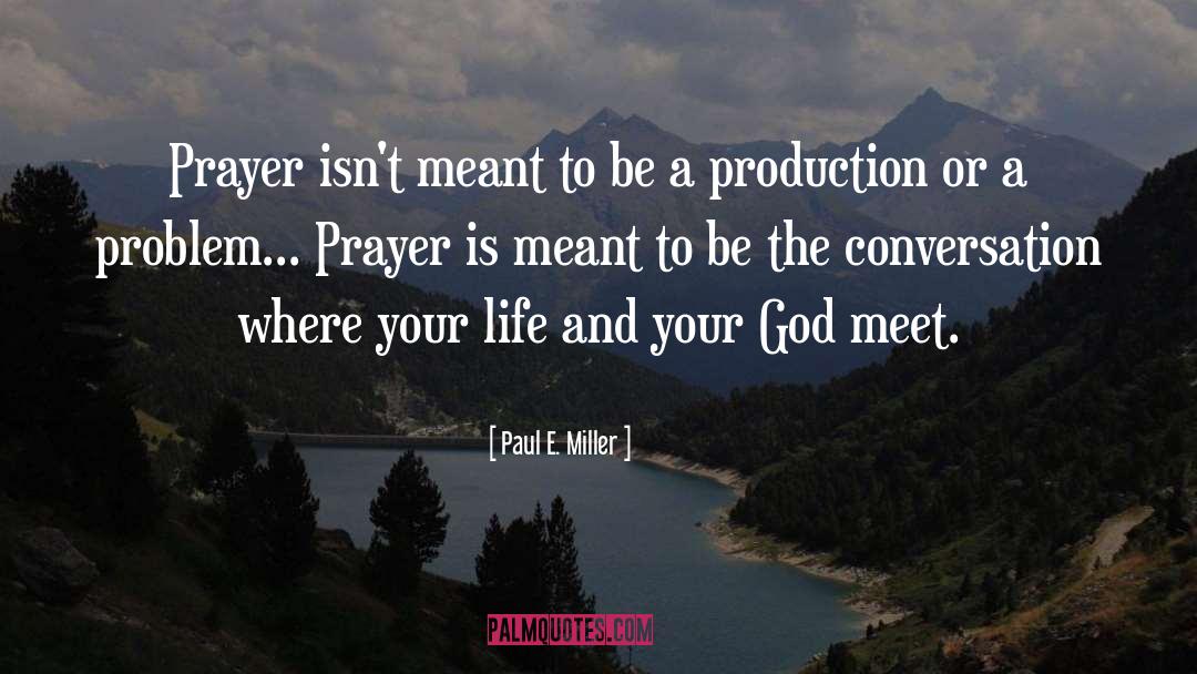 Andrew Miller quotes by Paul E. Miller