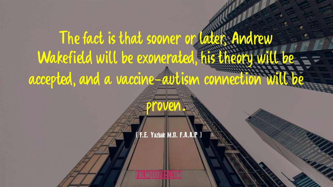 Andrew Sullivan quotes by F.E. Yazbak M.D. F.A.A.P