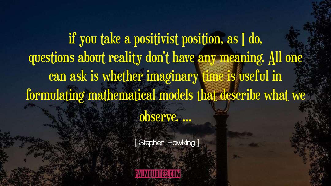 Androgynous Models quotes by Stephen Hawking