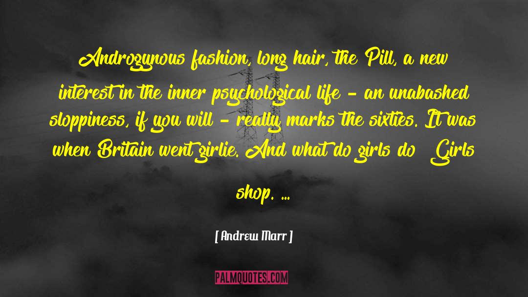 Androgynous quotes by Andrew Marr