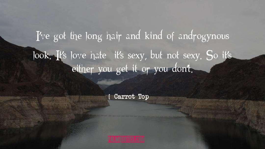 Androgynous quotes by Carrot Top