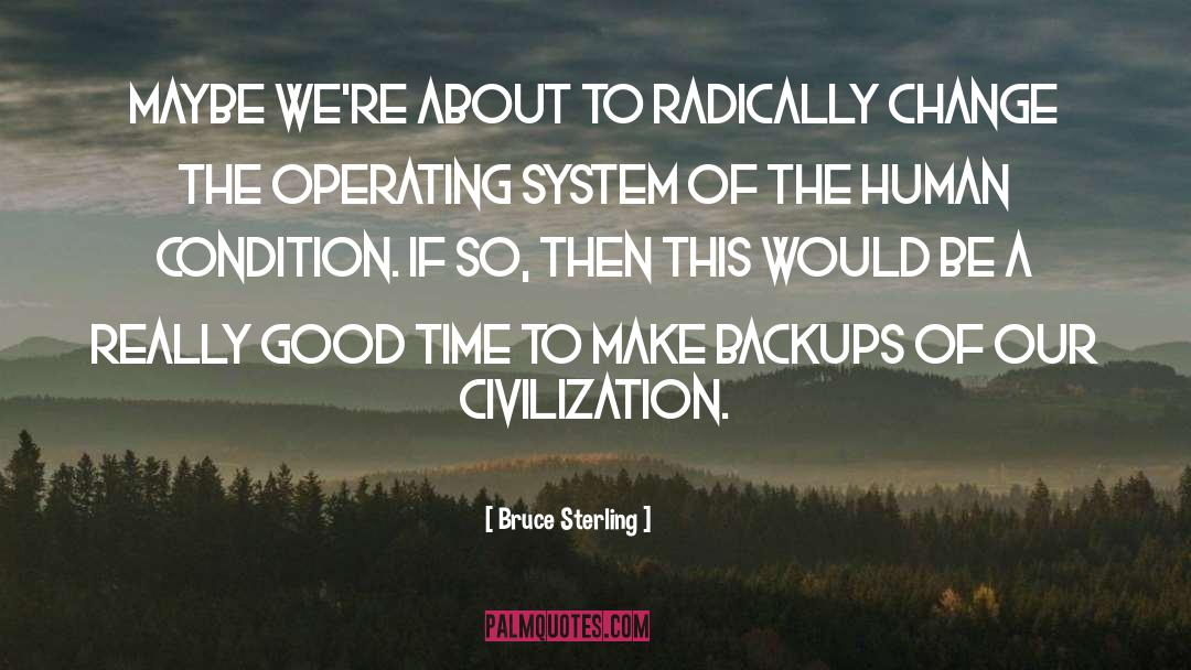 Android Operating System quotes by Bruce Sterling