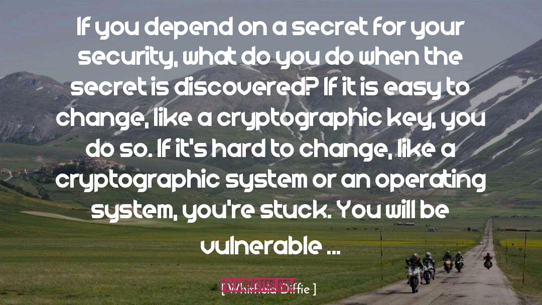 Android Operating System quotes by Whitfield Diffie