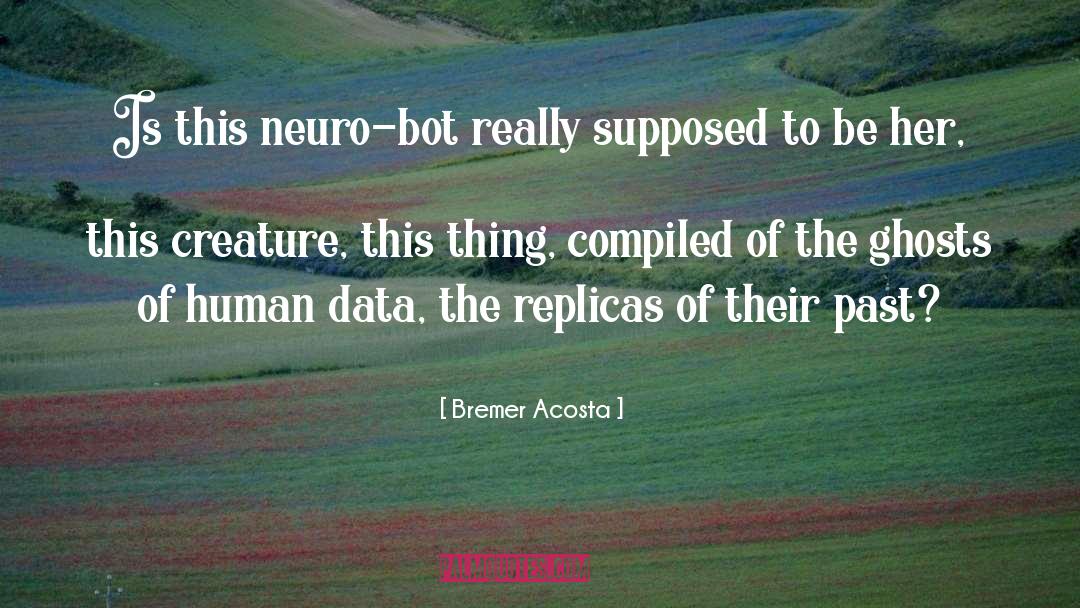 Android quotes by Bremer Acosta