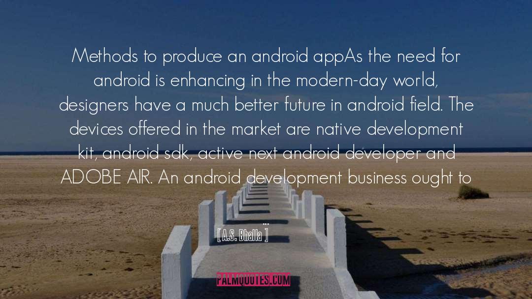 Android quotes by A.S. Bhalla