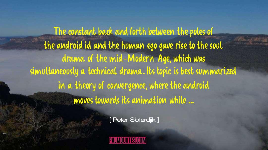 Android quotes by Peter Sloterdijk