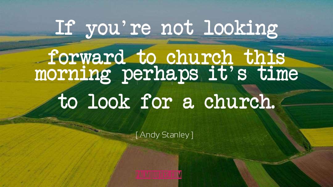 Andy Lindley quotes by Andy Stanley