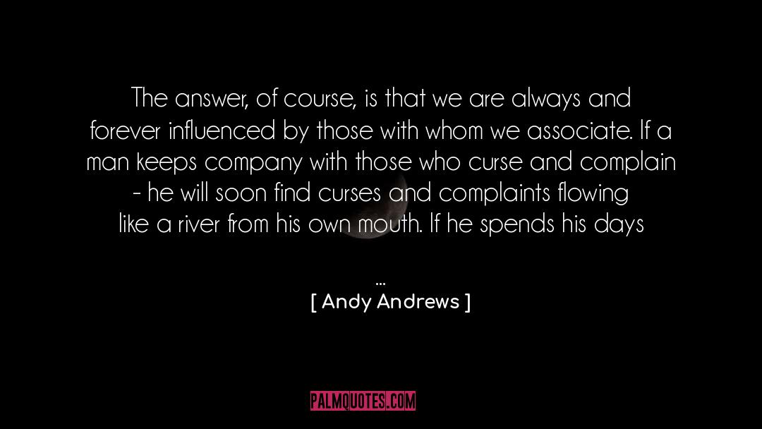 Andy quotes by Andy Andrews