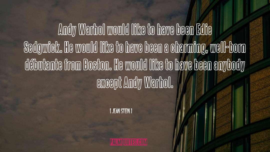 Andy Warhol quotes by Jean Stein