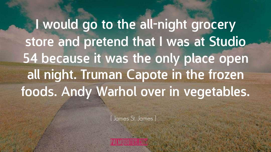 Andy Warhol quotes by James St. James