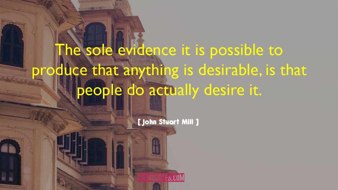 Anecdotal Evidence quotes by John Stuart Mill