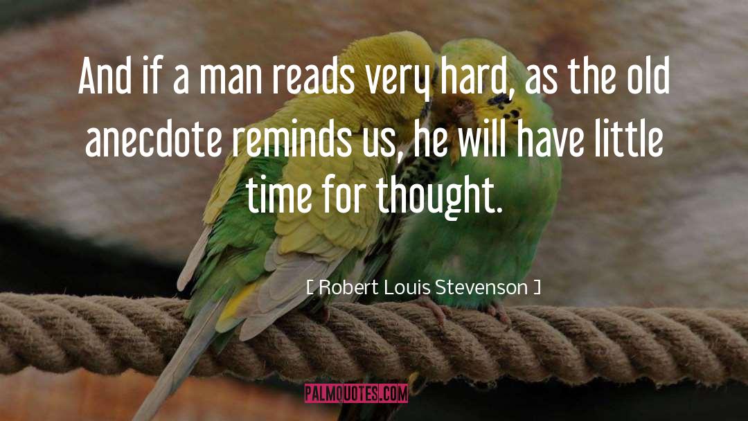 Anecdotes quotes by Robert Louis Stevenson