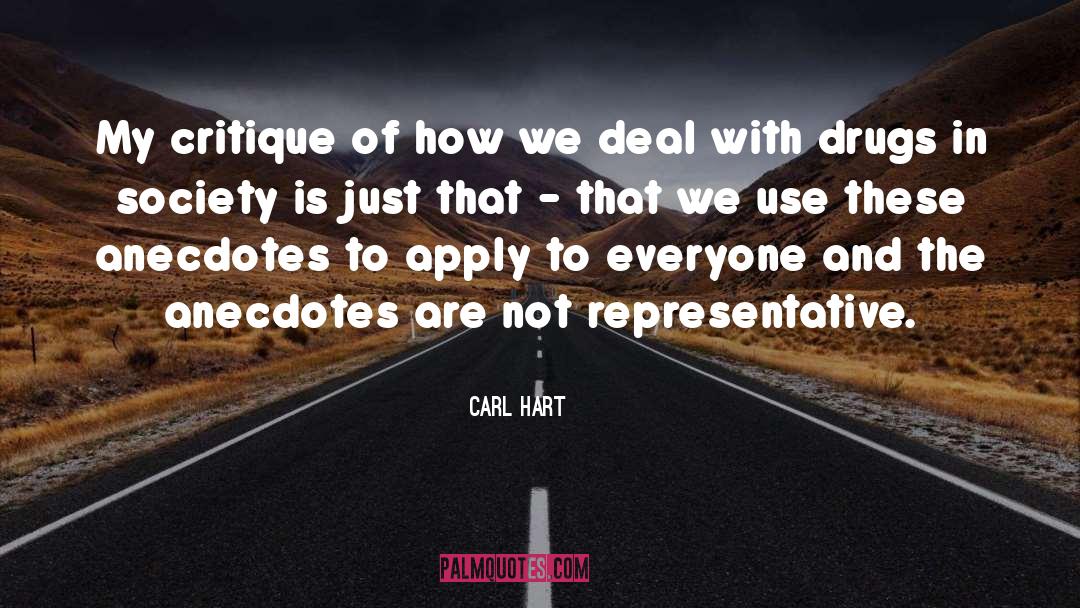 Anecdotes quotes by Carl Hart
