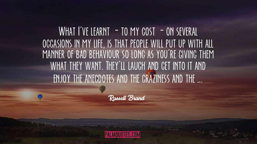 Anecdotes quotes by Russell Brand
