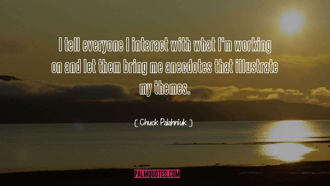 Anecdotes quotes by Chuck Palahniuk