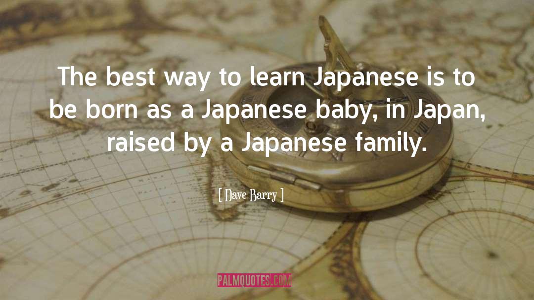 Aneka Japanese quotes by Dave Barry